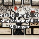 Personalized Family Tree Wall Decor: A Meaningful Home Makeover